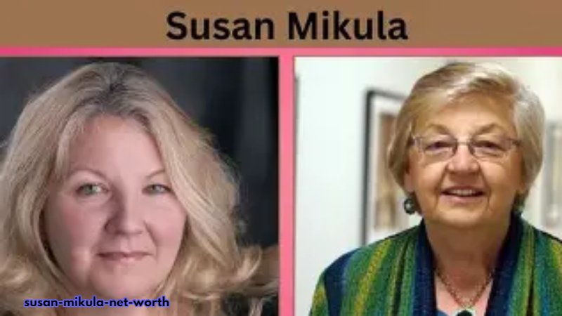 susan-mikula-net-worth